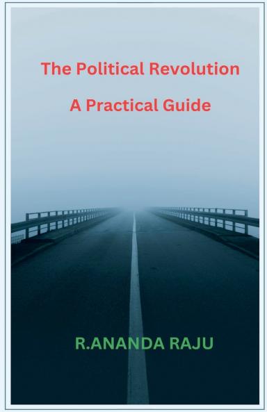 The Political Revolution    A Practical Guide