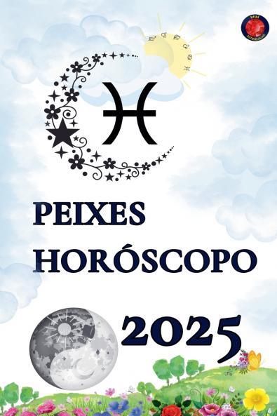 Peixes Horóscopo  2025
