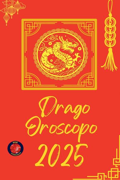 Drago Oroscopo  2025