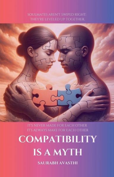 Compatibility is a Myth