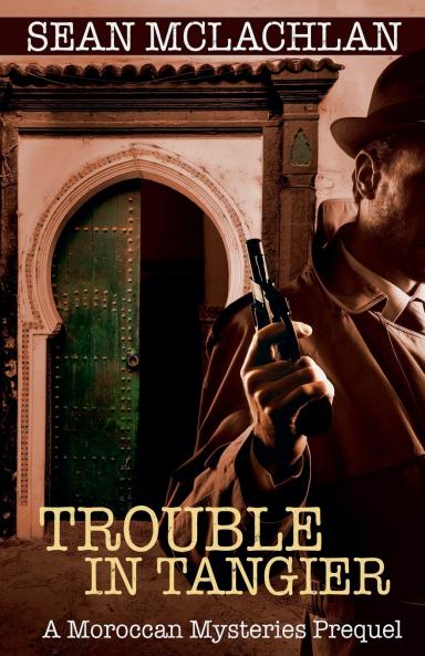 Trouble in Tangier