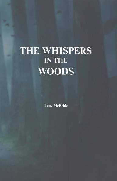 The Whispers in the Woods