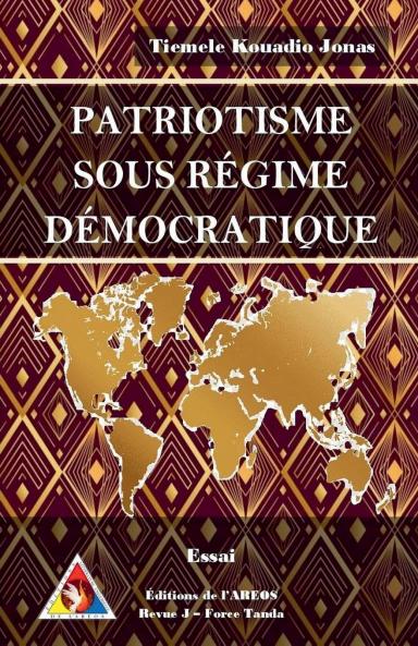 PATRIOTISME  SOUS RÉGIME  DÉMOCRATIQUE
