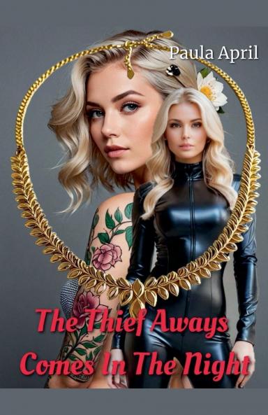 The Thief Always Comes In The Night