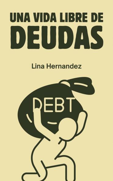 Una Vida libre de Deudas
