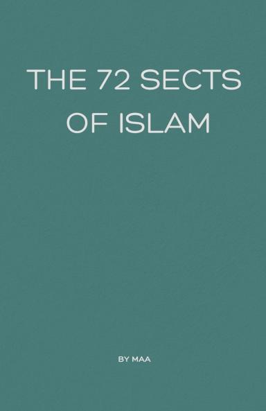 The 72 Sects of Islam