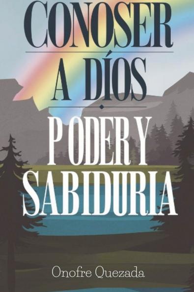 Conocer a Dios Poder Y Sabiduría