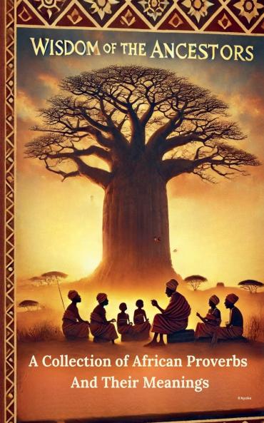 Wisdom Of The Ancestors