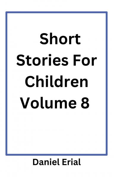 Short Stories For Children Volume 8