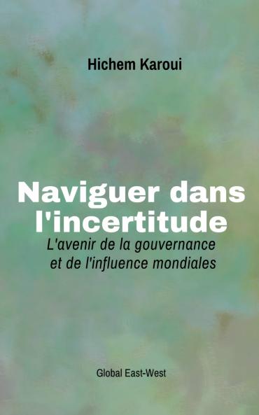Naviguer dans l'incertitude