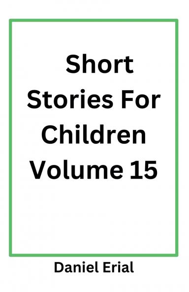 Short Stories For Children Volume 15