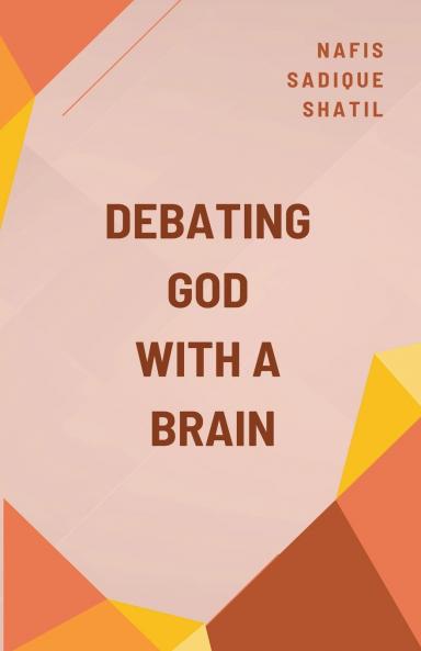 Debating God with a Brain