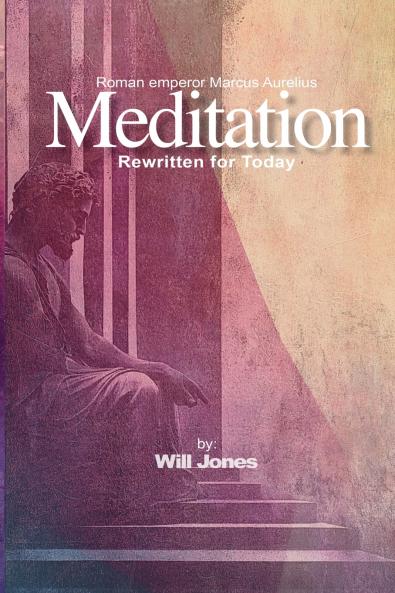 Meditations Rewritten for Today