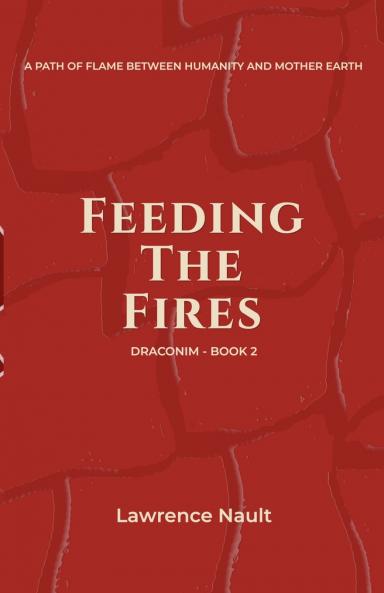 Feeding The Fires