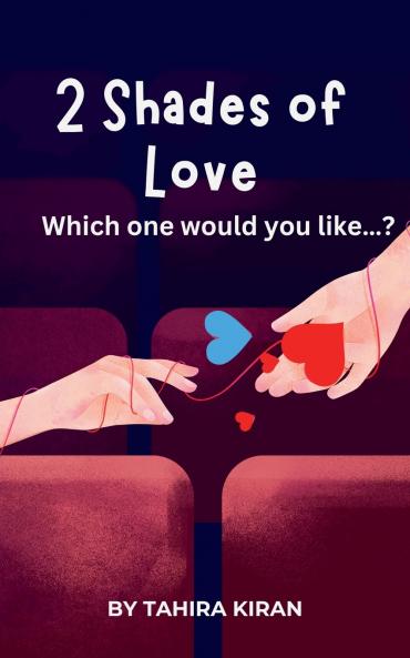 2 Shades of Love   which one would you like...?