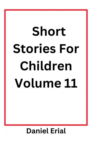 Short Stories For Children Volume 11