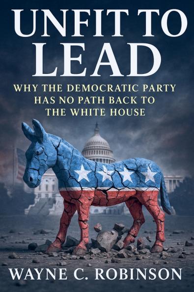 Unfit to lead- The End of The Democratic Party