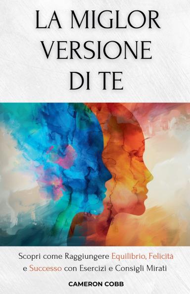 La Miglior Versione Di Te