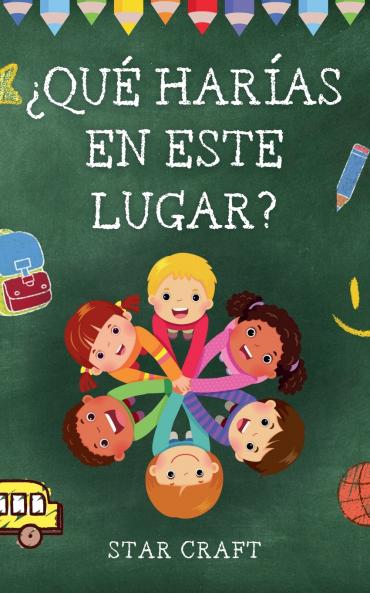 ¿Qué Harías en Este Lugar?