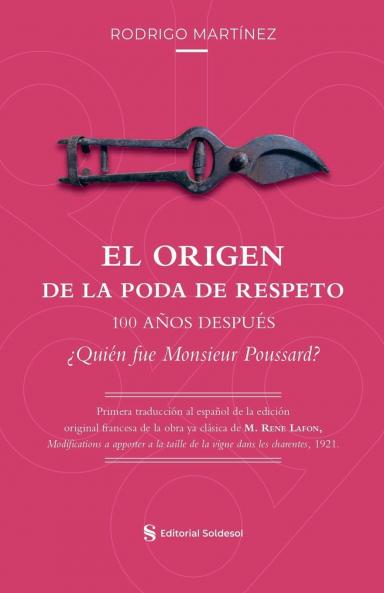 El origen de la poda de respeto 100 años después ¿Quién fue Monsieur Poussard?