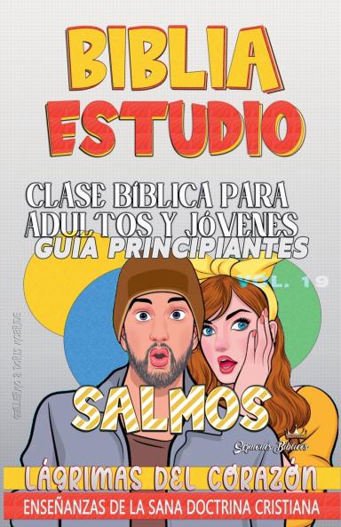 Clase Bíblica para Adultos y Jóvenes: Guía Principiantes: Salmos (Clase Bíblica Dominical Para Jóvenes Y Adultos) (Spanish Edition)