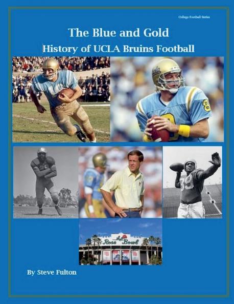 The Blue and Gold History of UCLA Bruins Football