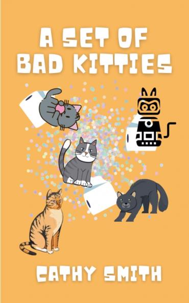A Set of Bad Kitties