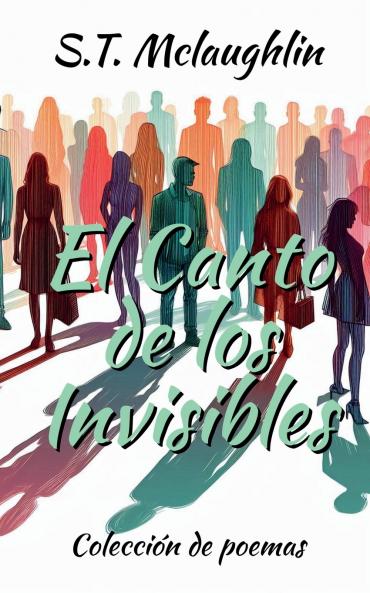 El Canto de Los Invisibles