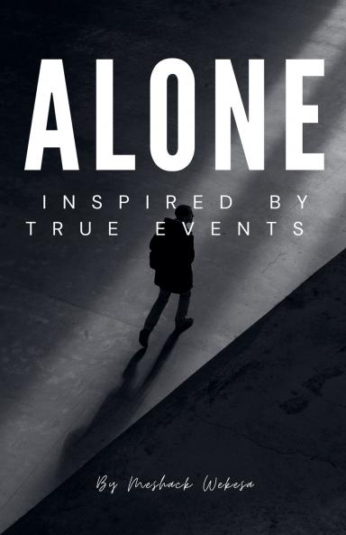 ALONE Inspired By True Events