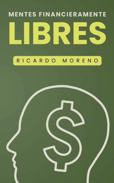 Mentes Financieramente Libres