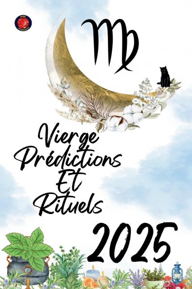 Vierge Pr��dictions Et Rituels 2025