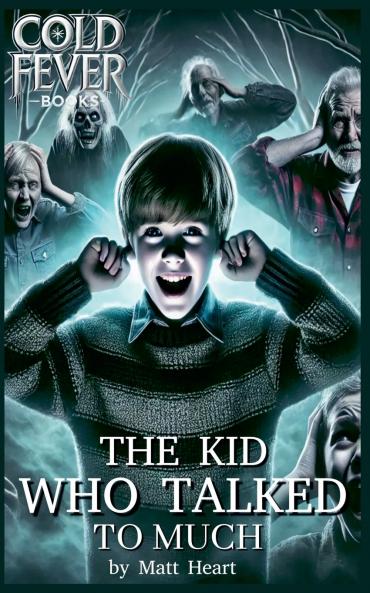 The Kid Who Talked to Much