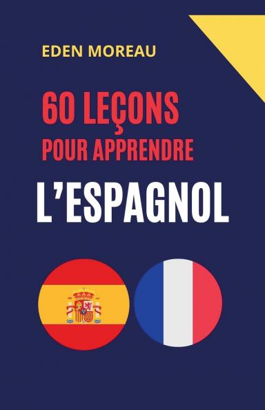 60 Leçons pour Apprendre l'Espagnol