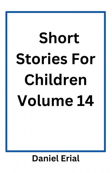 Short Stories For Children Volume 14