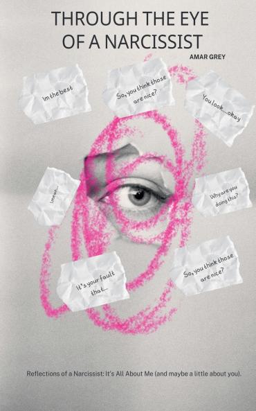 Through The Eyes Of A Narcissist