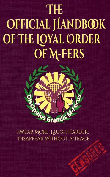 Official Handbook of the Loyal Order of M-Fers