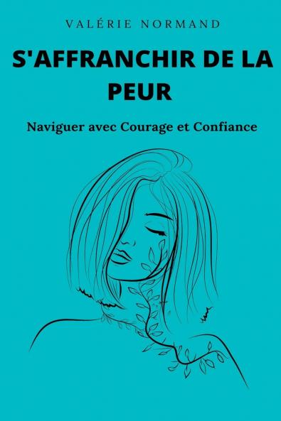 S'affranchir de la Peur