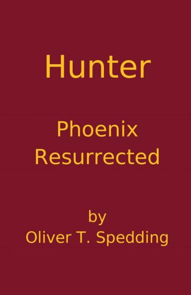 Hunter - Phoenix Resurrected