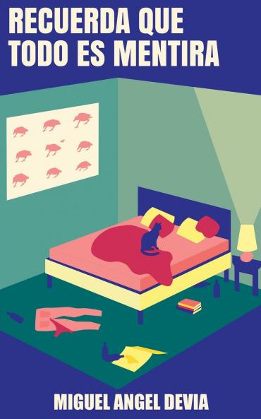 Recuerda que todo es mentira