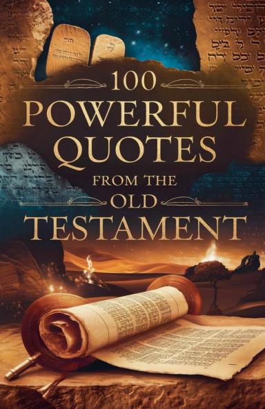 100 Powerful Quotes from the Old Testament