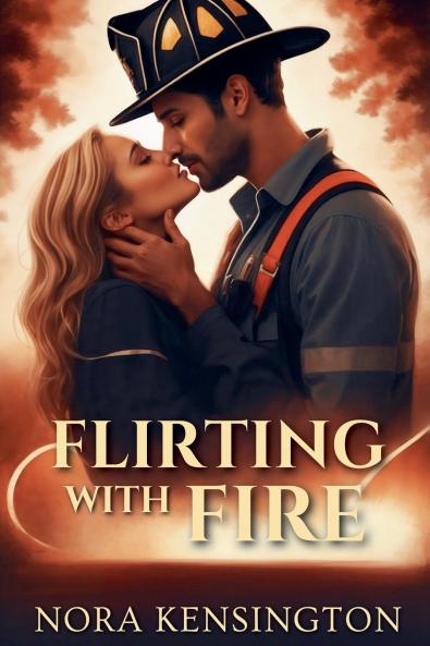 Flirting with Fire