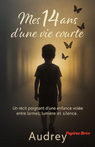 Mes 14 ans d'une vie courte