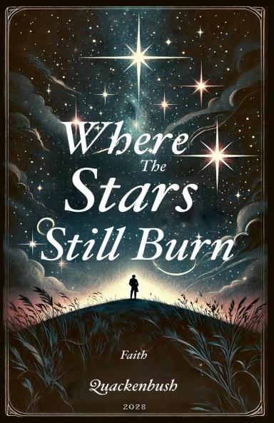 Where the Stars Still Burn
