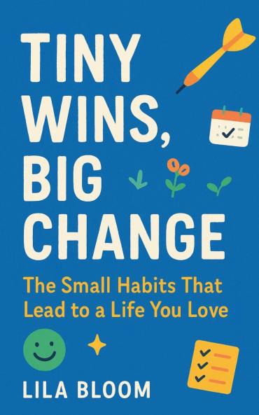 Tiny Wins Big Change