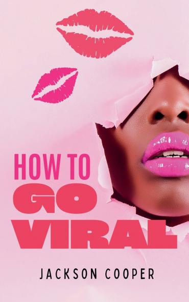 How to Go Viral
