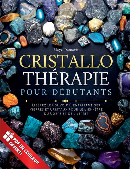 Cristallothérapie pour Débutants
