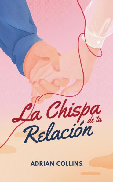 La Chispa de tu Relaci��n