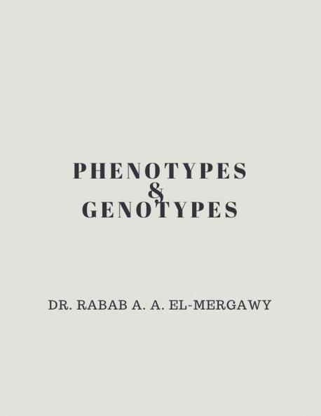 Phenotypes and Genotypes