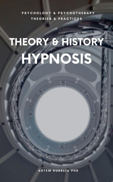 Theory & History of Hypnosis