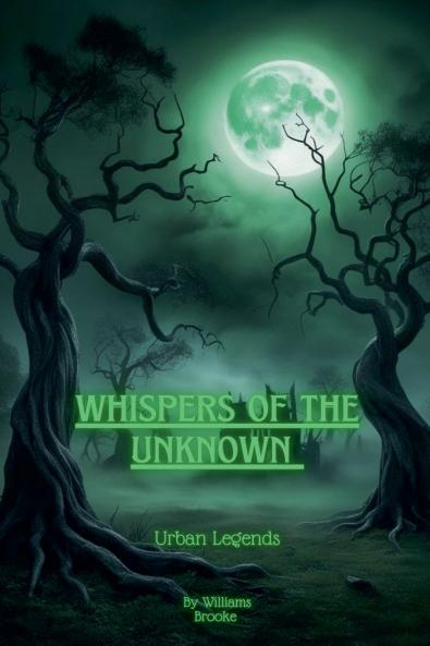 Whispers Of The Unknown